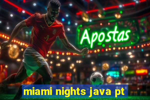 miami nights java pt-br 320x240